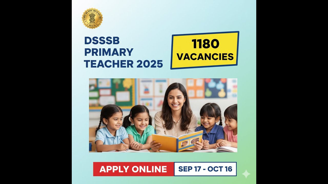 DSSSB Primary Teacher Recruitment 2025 | 1180 PRT Vacancies | Eligibility, Salary & Apply Online.