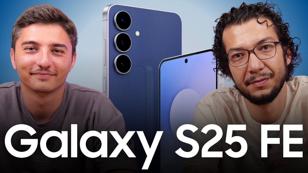 Samsung Galaxy S25 FE Lansman Değerlendirmesi | Galaxy S24 FE'den farkları neler?