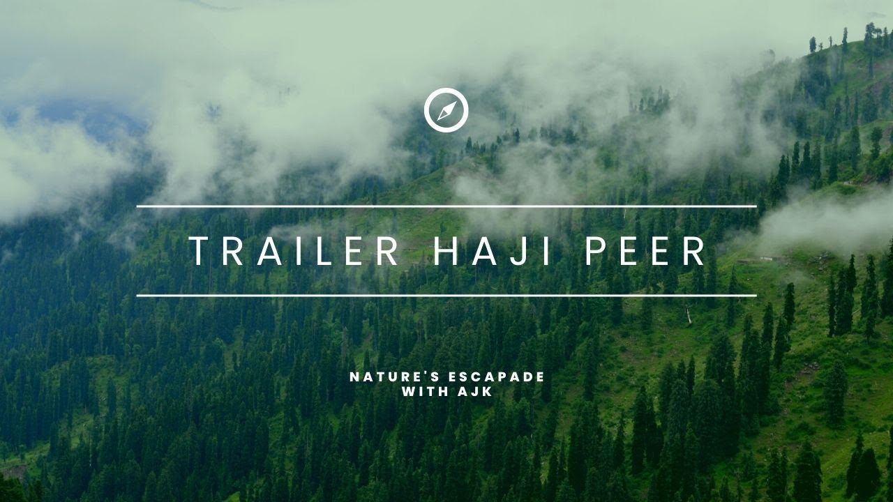 Trailer Haji Peer District Haveli Tour | Visit HAJI Peer | Travel Azad Kashmir  Haji Peer