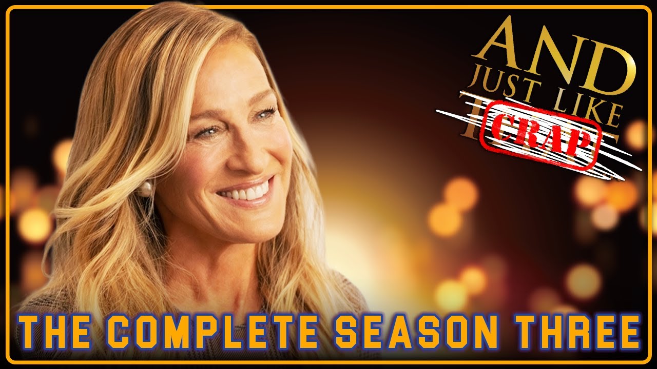 And Just Like That Season 3 Being Garbage for Over 2 Hours (AJLT)