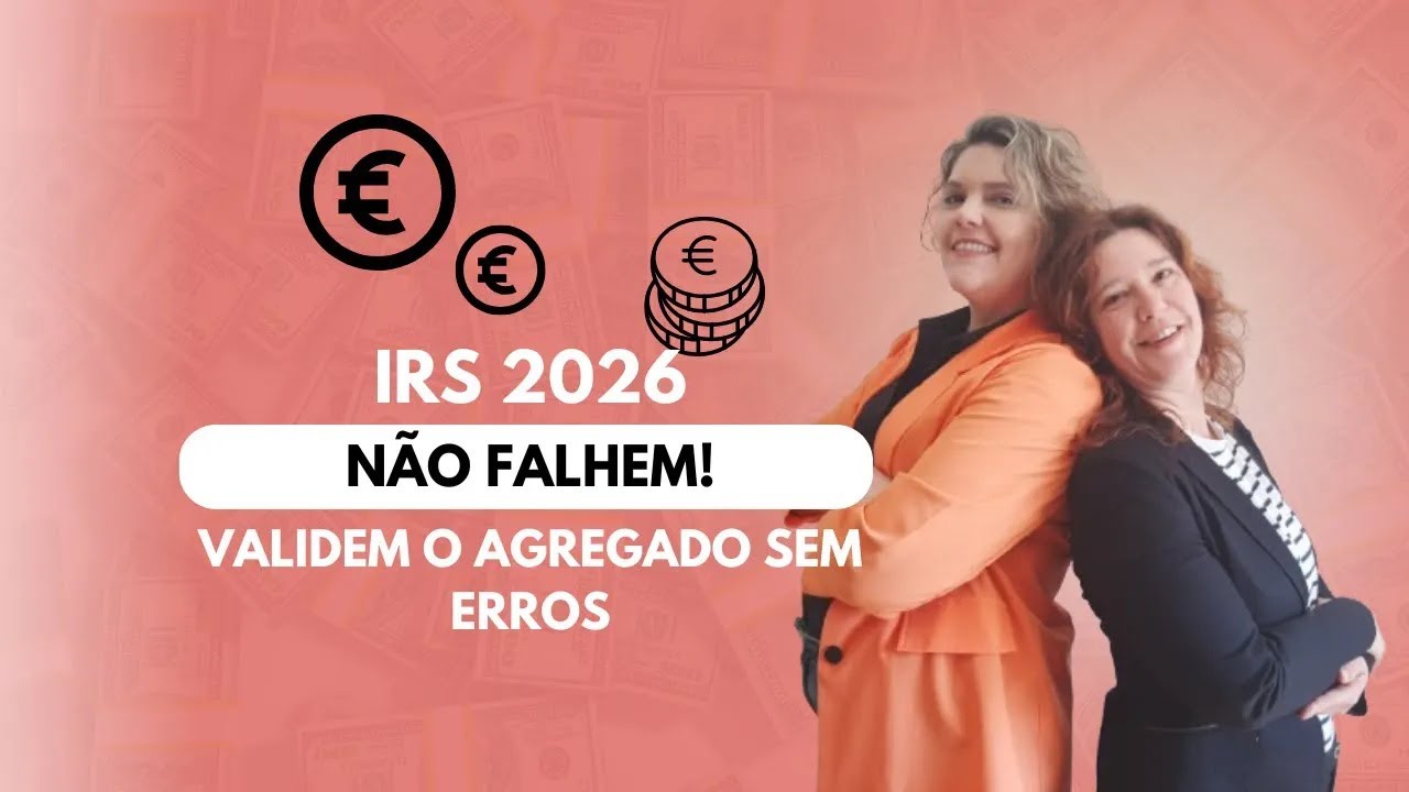 IRS 2026: Validem Já o Agregado Familiar!