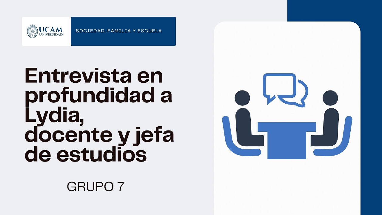 Entrevista a Lydia, docente y jefa de estudios - UCAM - Sociedad, familia y escuela