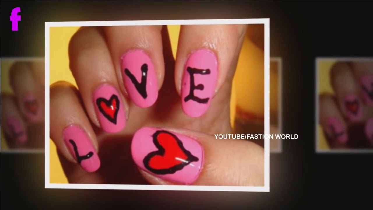 2018 Valentine Day NAIL ART ❤️ DIY NAIL ART ❤️ FASHION WORLD ❤️