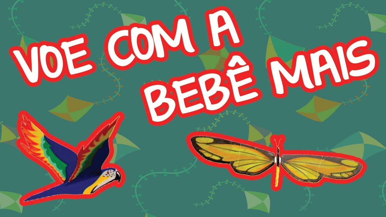 VOE COM A BEBÊ MAIS | BEBÊ MAIS MÚSICA
