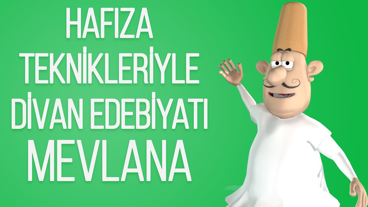 Hafıza Teknikleriyle Divan Edebiyatı - Mevlana