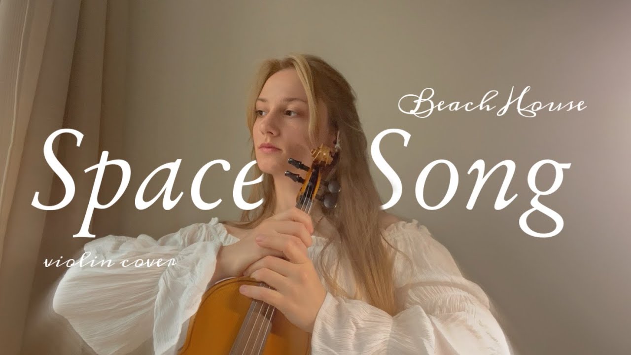 Space Song - Beach House | violin cover + orchestra