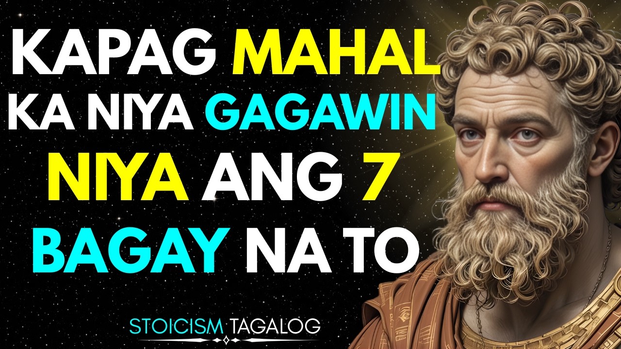 Kung Ginagawa Niya Ito, Mahal Ka Talaga Niya (7 Stoic Signs)