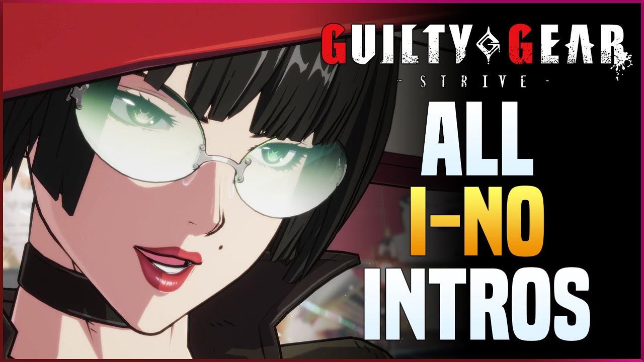 Guilty Gear Strive - All I-No Intros (English Dub)