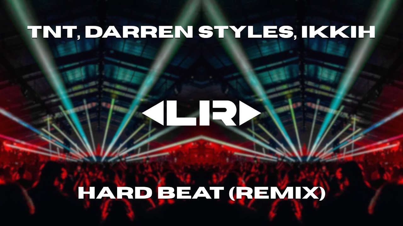 HARD TECHNO | TNT & Darren Styles - Hard Beat (Ikkhi Edit) [FREE DL]