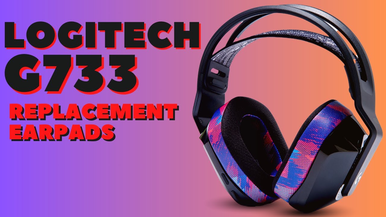 How To Replace Logitech G733 Ear Pads