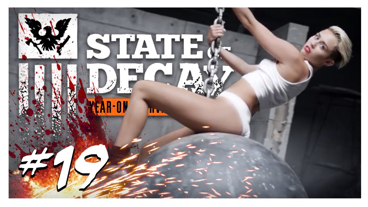 MY WRECKING BALL | State of Decay Gameplay Part 19 - Year One Survival Edition Walkthrough