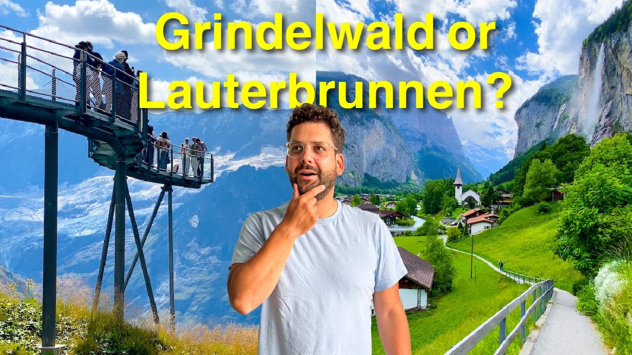 Grindelwald or Lauterbrunnen - Which one is better? 🇨🇭