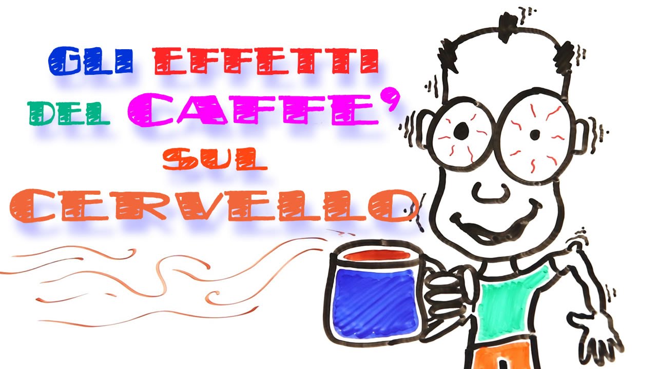 Gli EFFETTI del CAFFE' sul CERVELLO