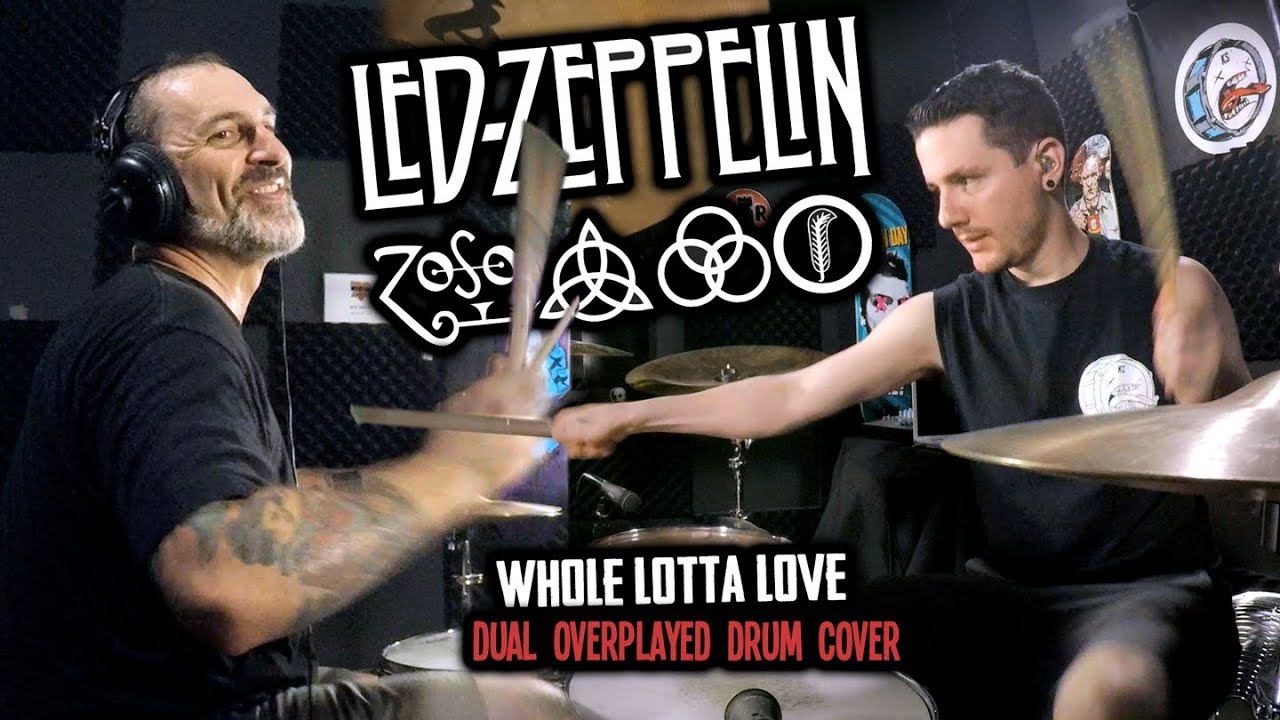 Led Zeppelin - Whole Lotta Love (Dual Overplayed Drum Cover) ft. Dave Raun