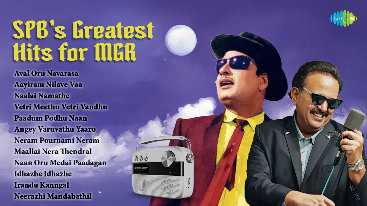 SPB's Greatest Hits for MGR | Aval Oru Navarasa | Aayiram Nilave Vaa | Naalai Namathe |