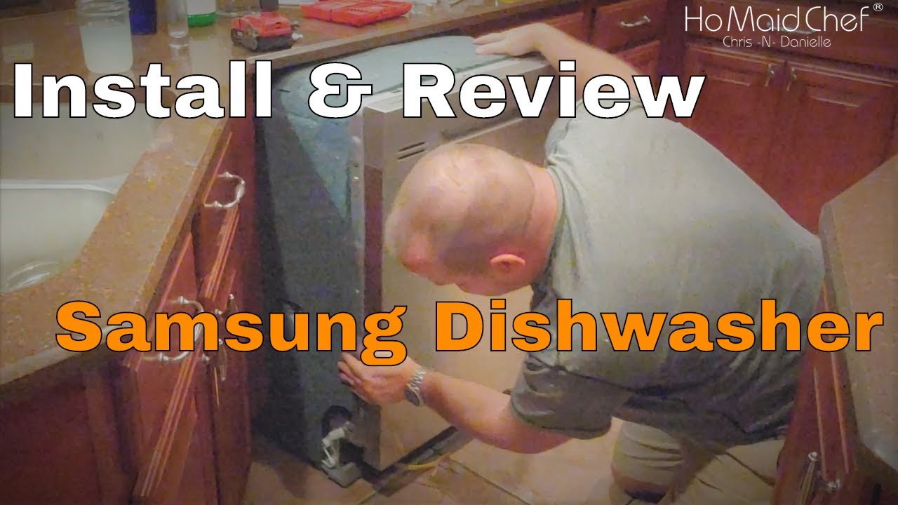 How To Install Dishwasher And Review Samsung Usage