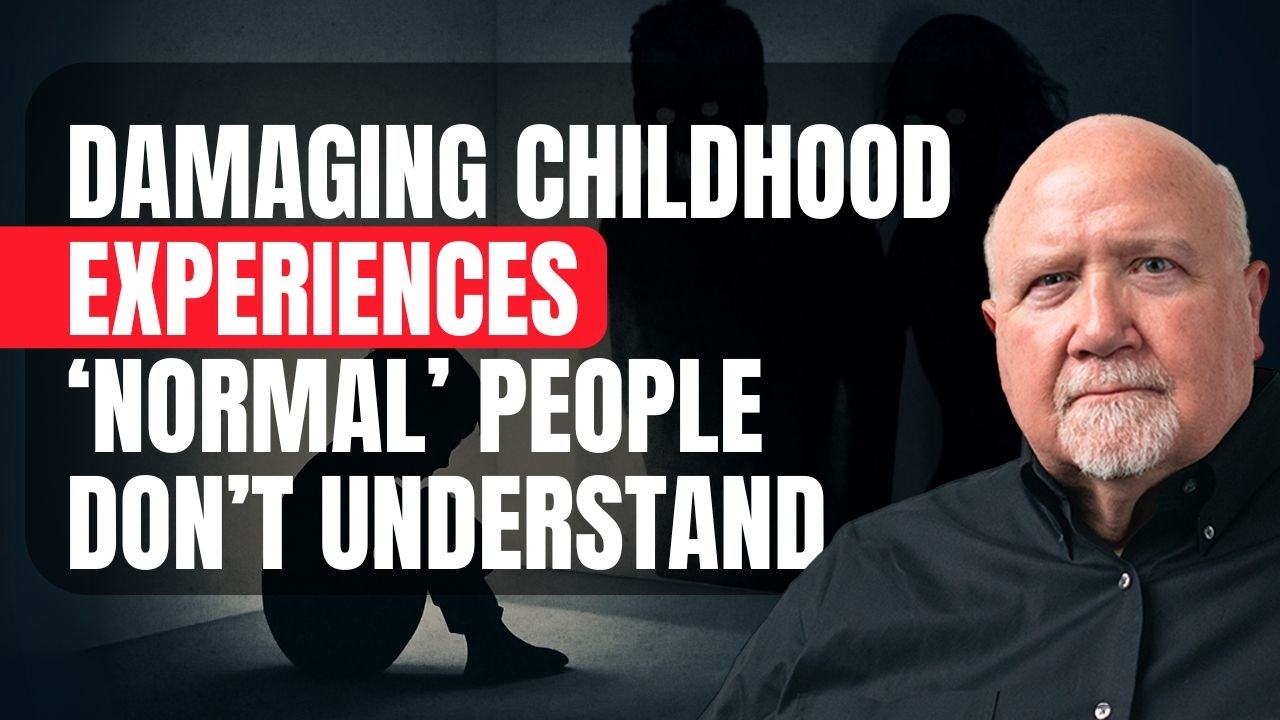 Extremely Damaging Childhood Experiences 'Normal' People Just Don&rsquo;t Get