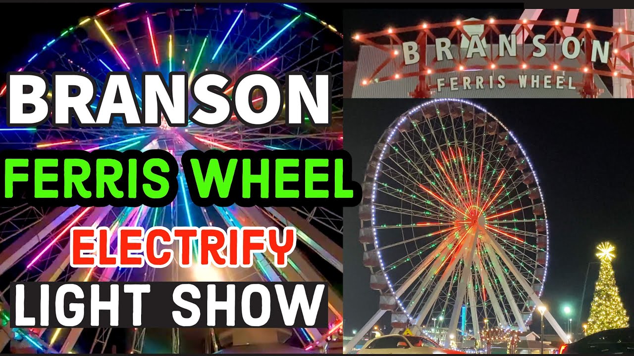 Branson Ferris Wheel PLUS Full Electrify Light Show | Gokart | Ice Skating 