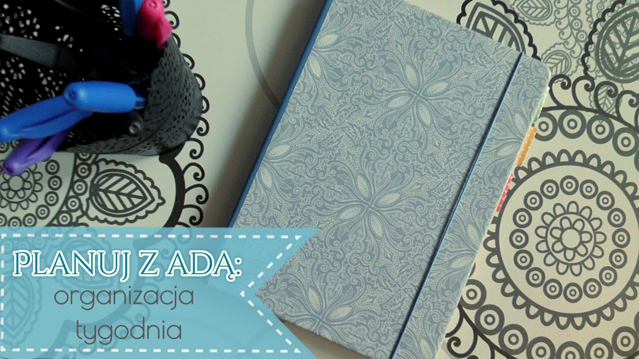 Planuj z Adą: Organizacja tygodnia | Adorosa
