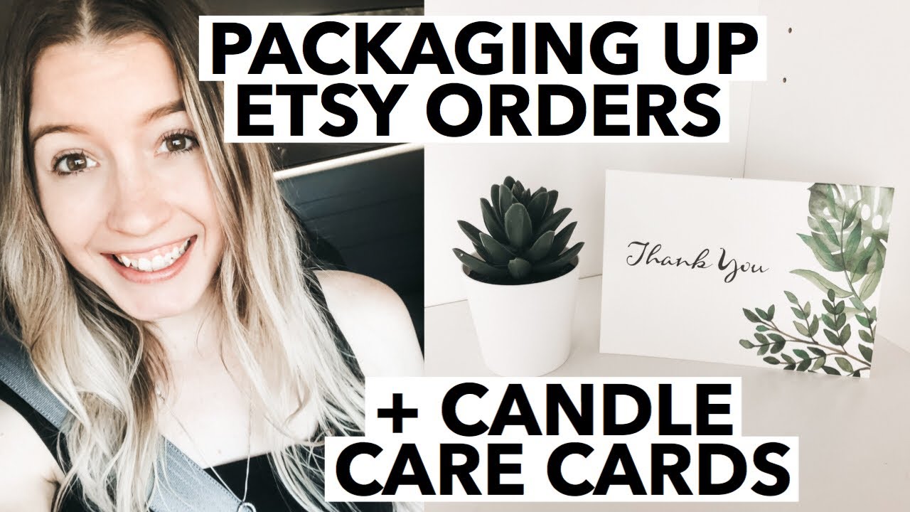 PACKAGING UP ETSY ORDERS + What Are Candle Care Cards? Showing You How I Add Them To My Orders!