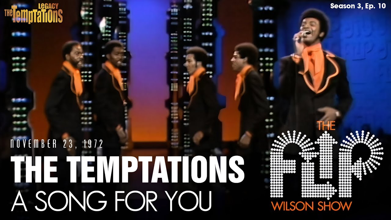 The Temptations - A Song For You | The Flip Wilson Show (1972)