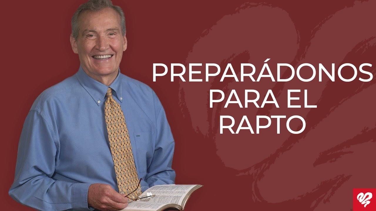 Preparándonos para el rapto - 1 Ts. 1:7-10 (Q1581) - Pr. Adrián Rogers