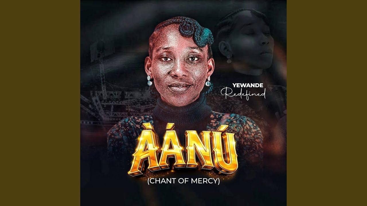 ÀÁNÚ(Chant of Mercy)