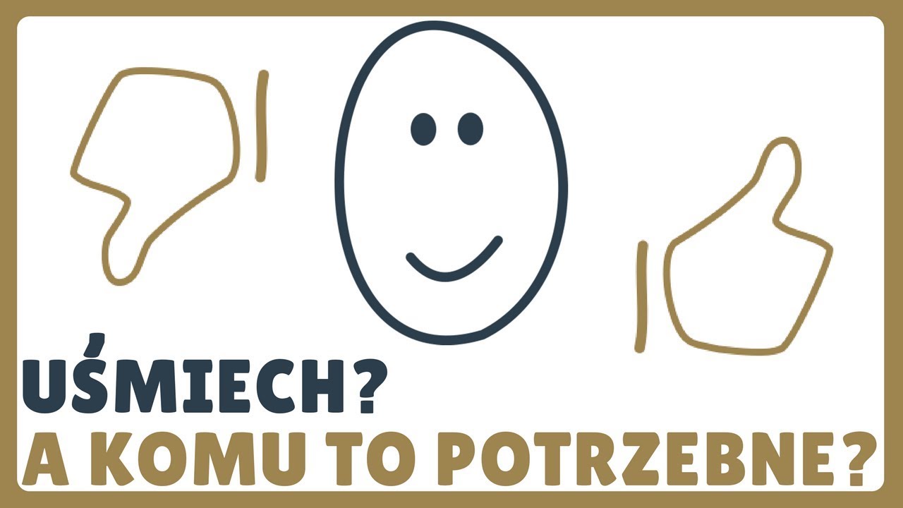 Uśmiech? A komu to potrzebne? - autoprezentacja
