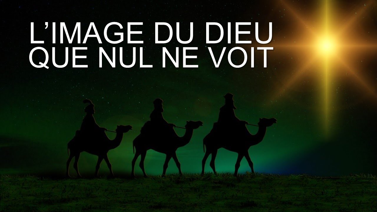 L'Image du Dieu Que Nul ne voit