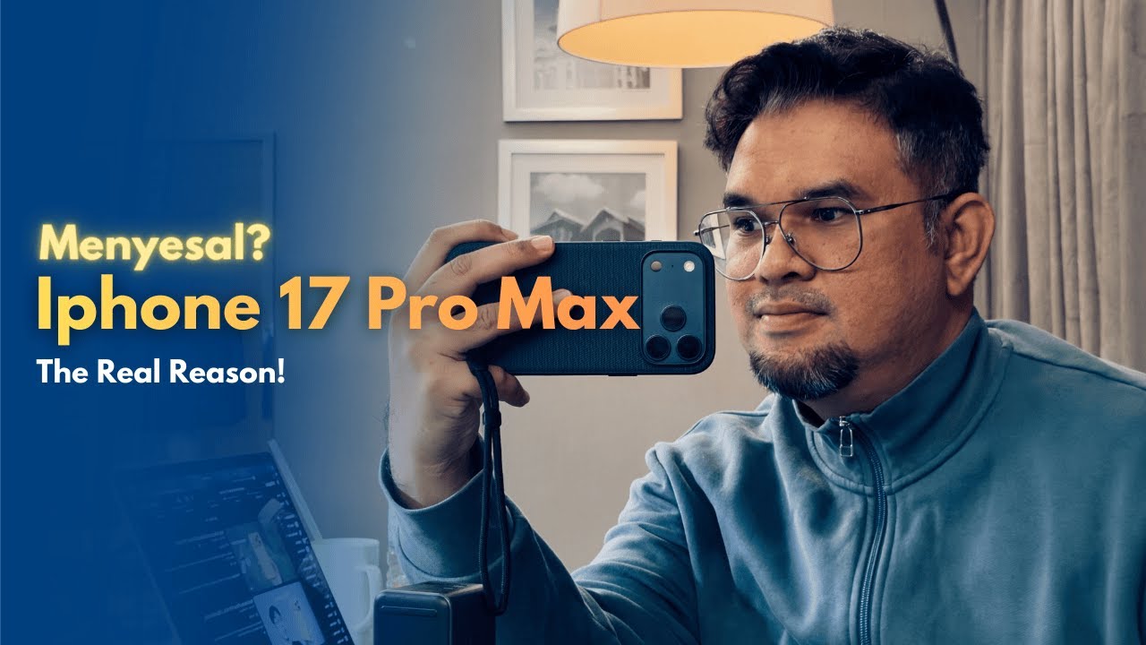 Kenape pilih Iphone 17 Pro Max?