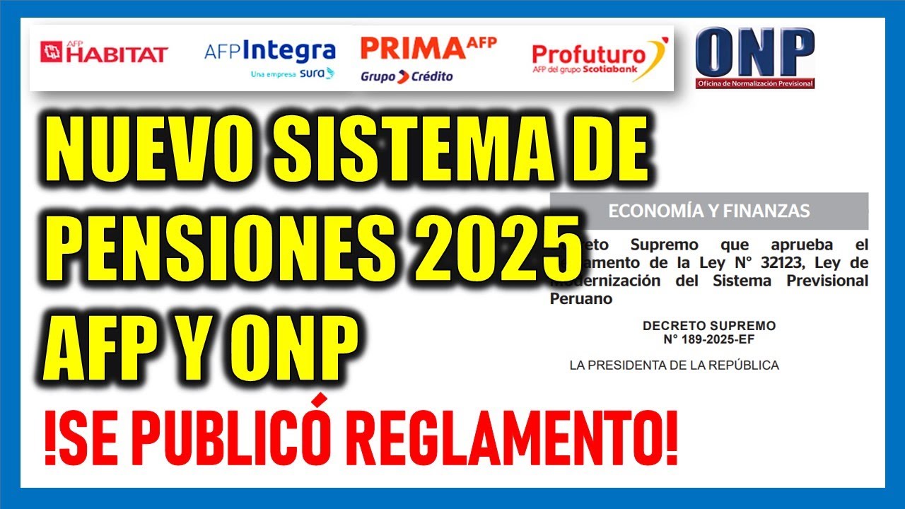 Reglamento de la REFORMA DE PENSIONES 2025 |Nuevo sistema de pensiones AFP y ONP