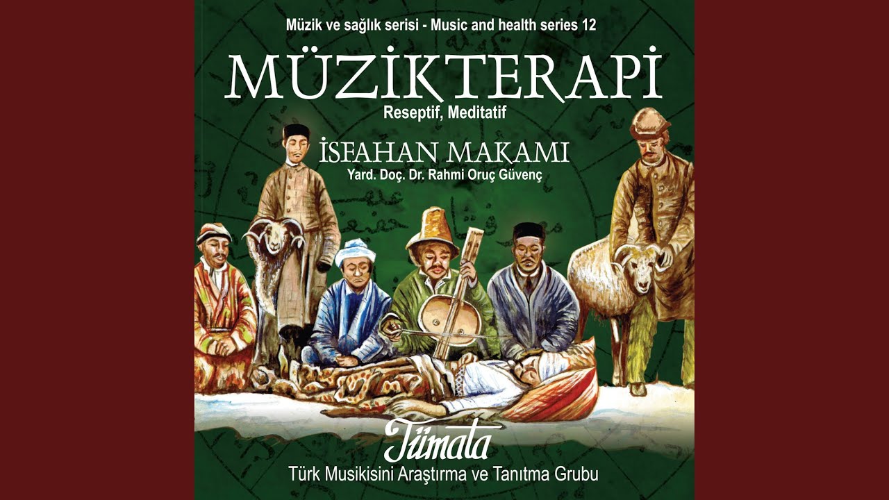 İsfahan Makamı - Turkish Music Therapy
