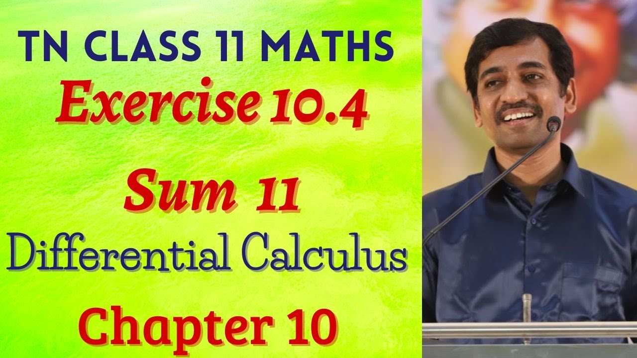 Class 11 Maths | Exercise 10.4 Sum 11  | Differential Calculus | Tamil Nadu New Syllabus