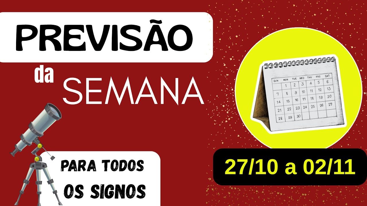 PREVIS&Atilde;O DA SEMANA POR SIGNOS: 27/10 a 02/11 - HOR&Oacute;SCOPO