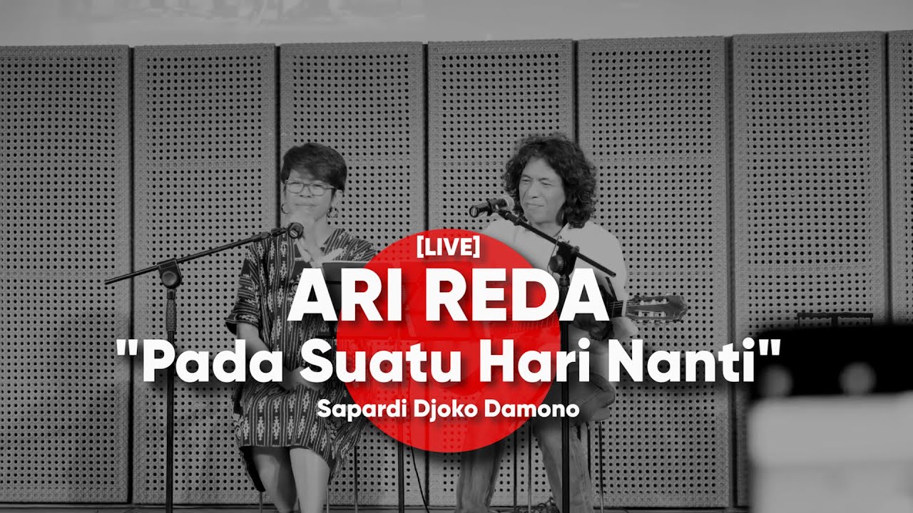 ARI REDA - Pada Suatu Hari Nanti - Sapardi Djoko Damono [LIVE]