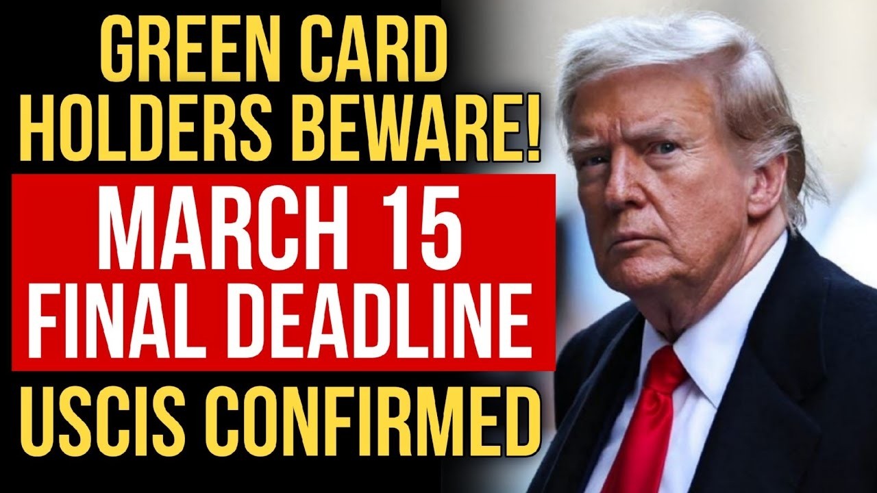 URGENT! Green Card Holders Must Report by March 15 or Face Removal