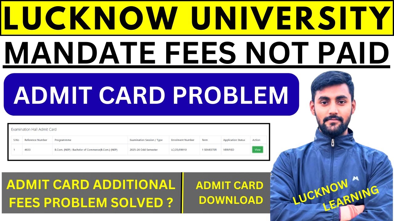 Lucknow University Admit Card Download Problem: &ldquo;Mandate Fees Not Paid&rdquo; Error Ka Solution Kaise Kare