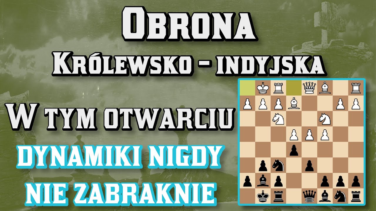 CHCESZ GRAĆ w SZACHY DYNAMICZNIE?! || GRAJMY OBRONĘ KRÓLEWSKO - INDYJSKĄ