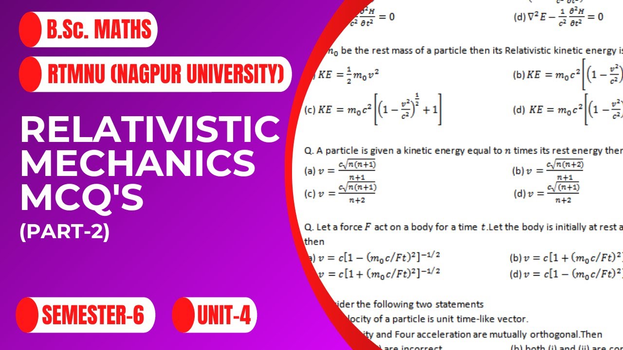 Relativistic Mechanics | MCQ's | Part-2 | RTMNU | B.Sc. Maths