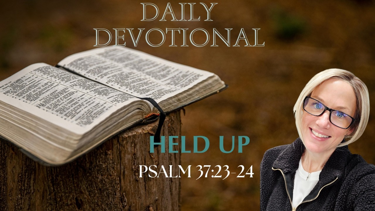 You May Trip… But God Won’t Let You Fall 💪🙏 | Psalm 37:23–24 - Secure in God’s Hands ✝️