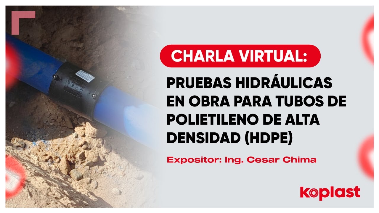 Capacítate con Koplast l Pruebas hidráulicas en obra para tubos de polietileno de alta densidad