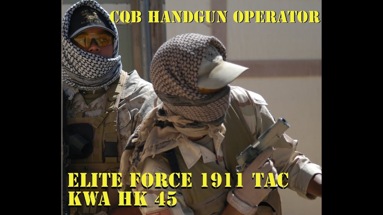 Оператор пистолета ближнего боя (CQB). Elite Force 1911 TAC и KWA HK45 (геймплей и комментарии)