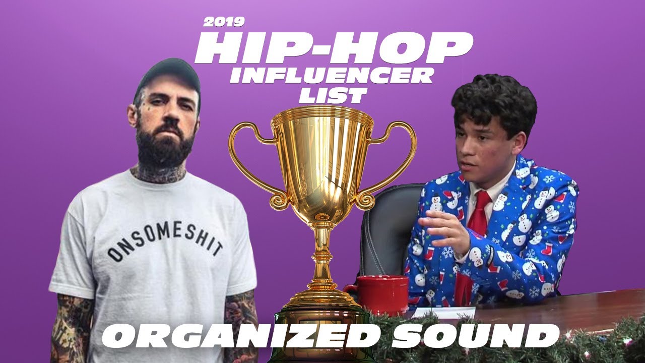 Top 10 Rap Music Influencers of 2019 | Organized Sound