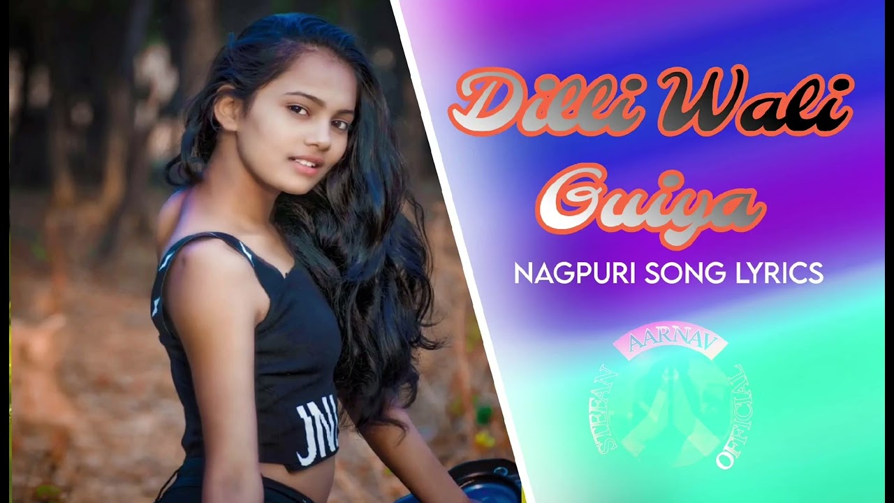 Dilli wali GUIYA Nagpuri song #aarnavstefan #adhuniknagpurisong #nagpurisong