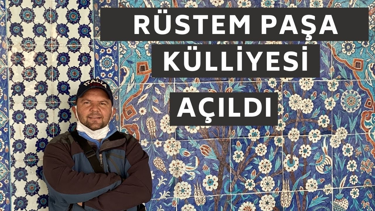 RÜSTEM PAŞA KÜLLİYESİ AÇILDI / ÇİNİLER Mİ ? GÖZ KAMAŞTIRIYOR