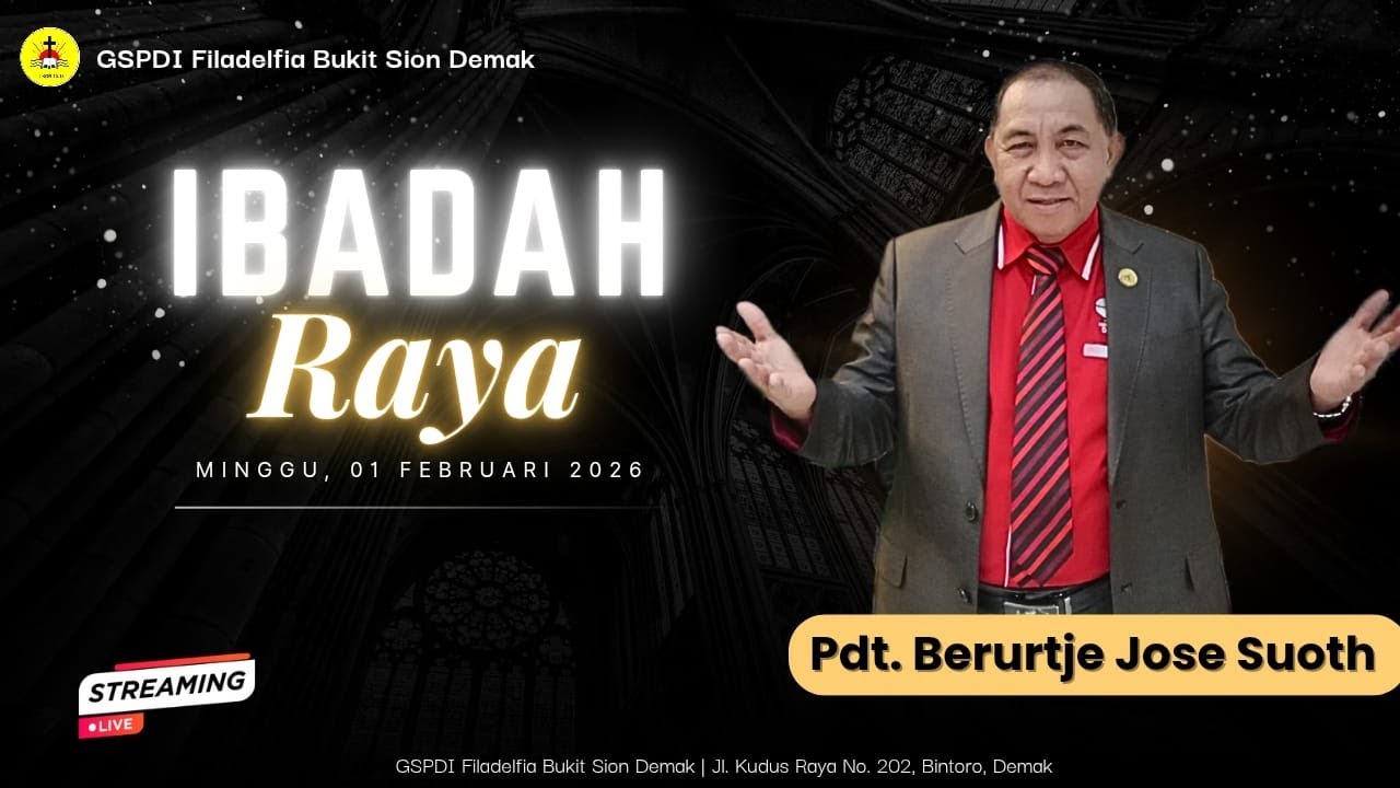 LIVE IBADAH RAYA GSPDI FILADELFIA BUKIT SION DEMAK MINGGU 01 FEBRUARI 2026