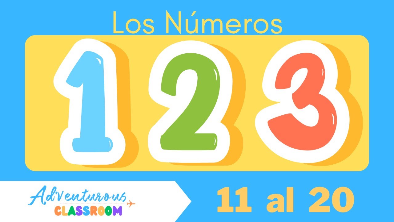 Los Números del 11-20 español/Aprende a Contar del 11-20/ Learn Spanish Numbers/For Children