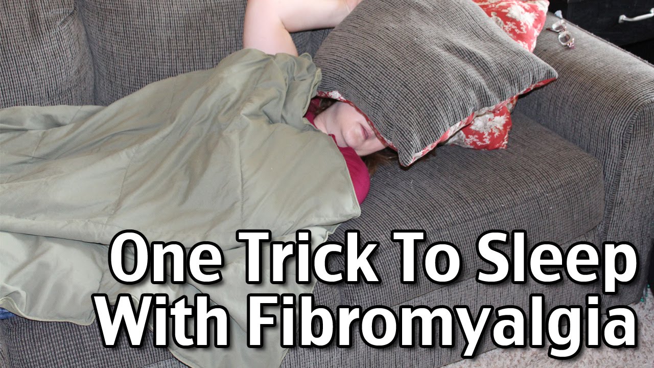One Trick To Sleep When You Have Fibromyalgia