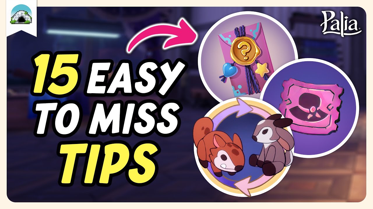 15 Useful PALIA Tips that are Easy to Miss!