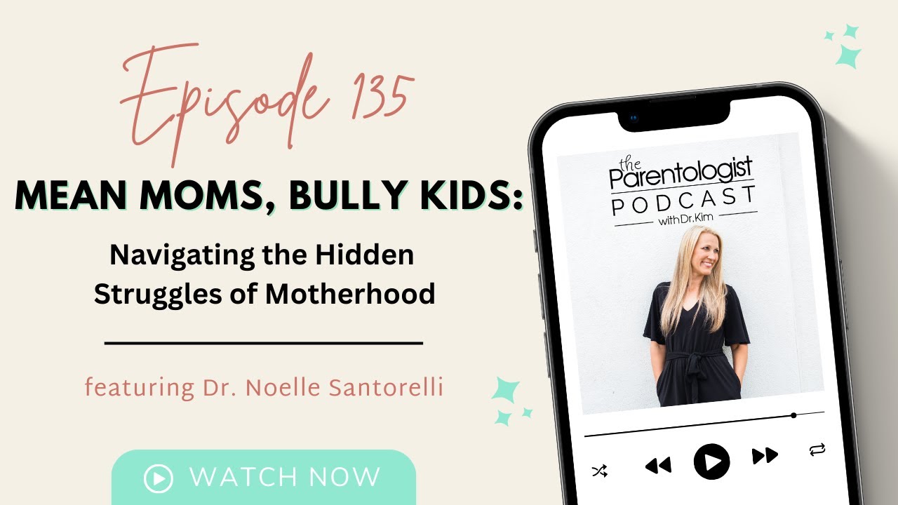Mean Moms, Bully Kids: Navigating the Hidden Struggles of Motherhood